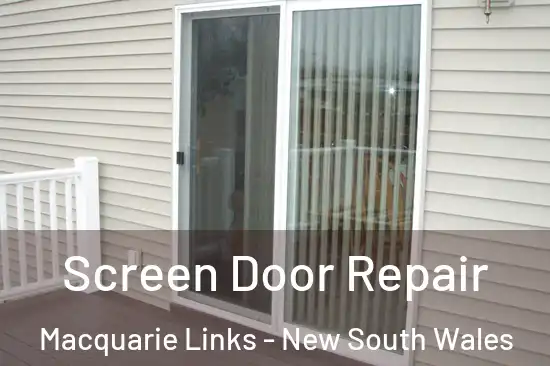 Screen Door Repair Macquarie Links - New South Wales
