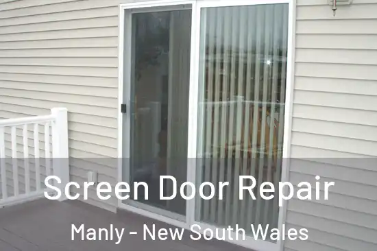 Screen Door Repair Manly - New South Wales