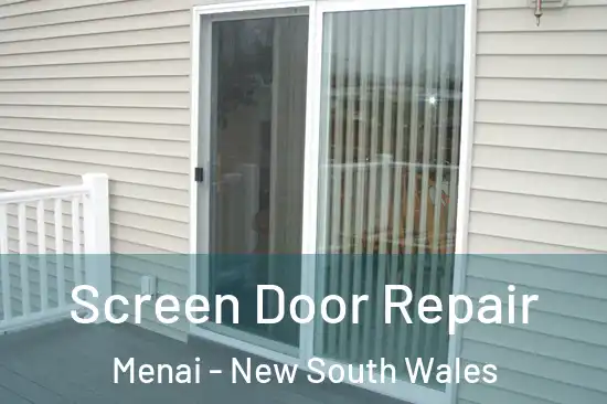 Screen Door Repair Menai - New South Wales