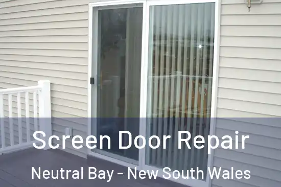 Screen Door Repair Neutral Bay - New South Wales