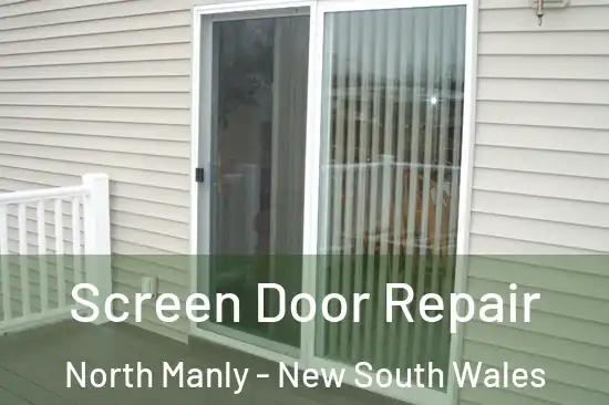 Screen Door Repair North Manly - New South Wales