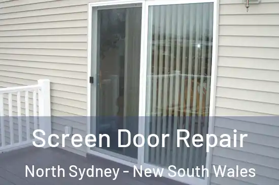 Screen Door Repair North Sydney - New South Wales