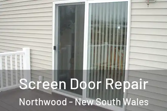 Screen Door Repair Northwood - New South Wales