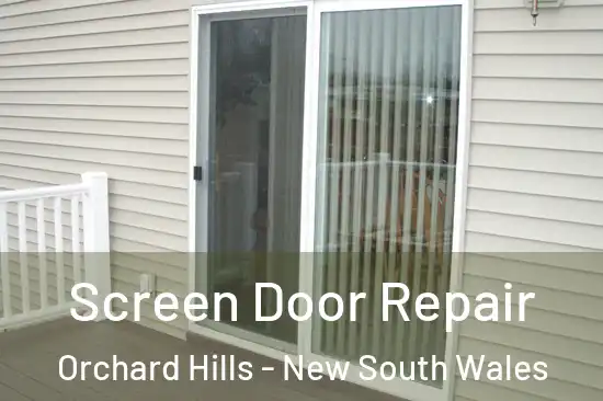 Screen Door Repair Orchard Hills - New South Wales