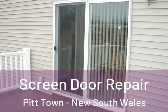 Screen Door Repair Pitt Town - New South Wales