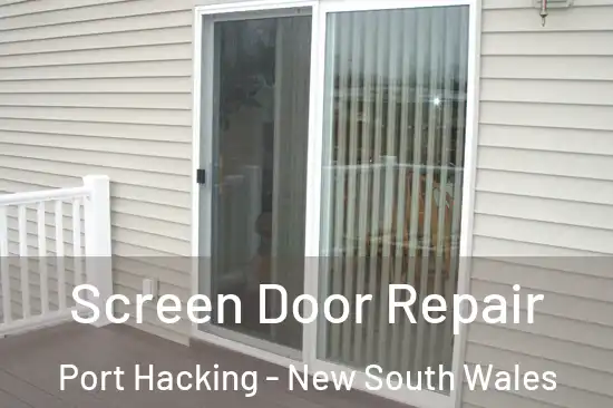 Screen Door Repair Port Hacking - New South Wales