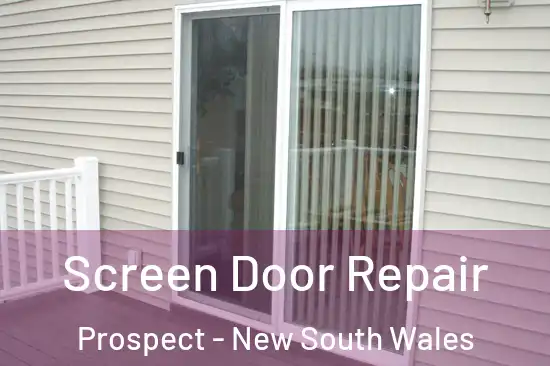 Screen Door Repair Prospect - New South Wales