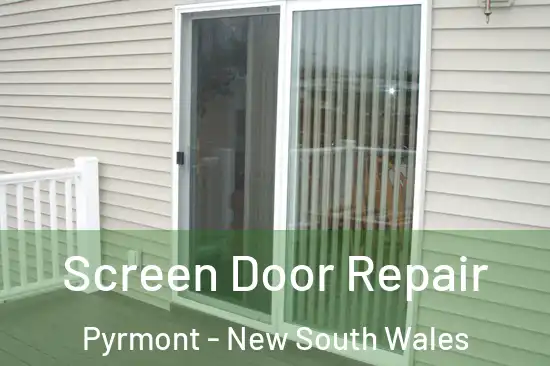 Screen Door Repair Pyrmont - New South Wales
