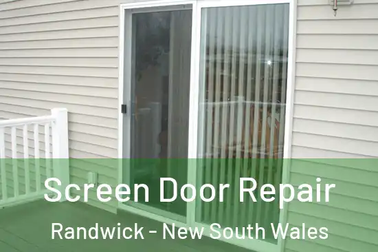 Screen Door Repair Randwick - New South Wales