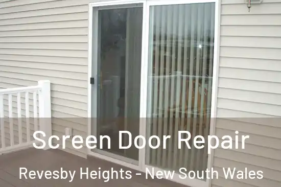 Screen Door Repair Revesby Heights - New South Wales