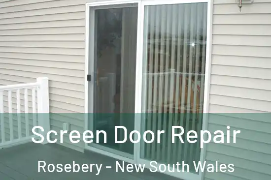 Screen Door Repair Rosebery - New South Wales