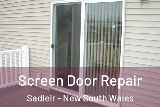 Screen Door Repair Sadleir - New South Wales