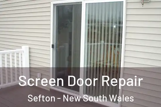 Screen Door Repair Sefton - New South Wales