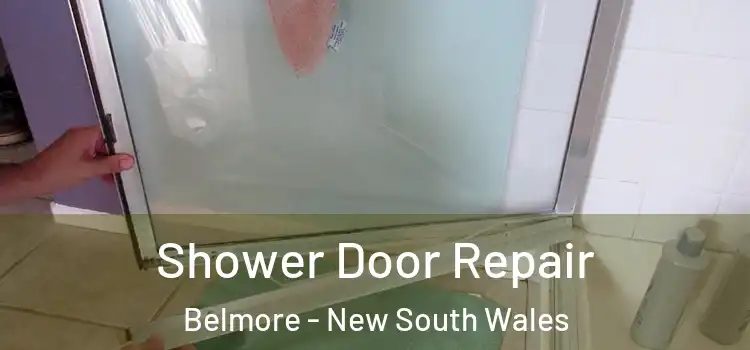 Shower Door Repair Belmore - New South Wales