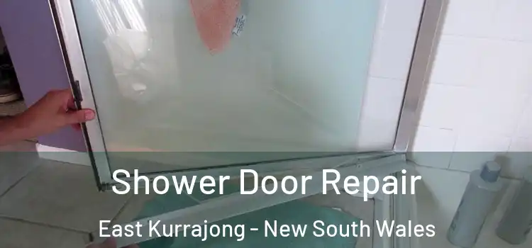 Shower Door Repair East Kurrajong - New South Wales