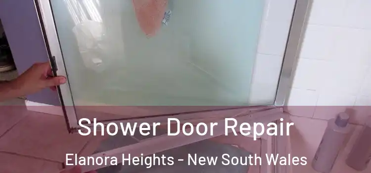 Shower Door Repair Elanora Heights - New South Wales