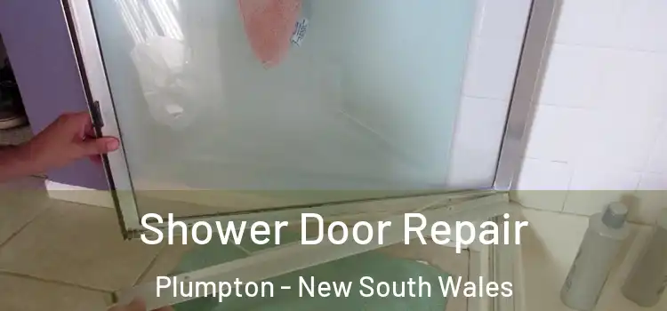 Shower Door Repair Plumpton - New South Wales