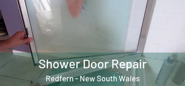 Shower Door Repair Redfern - New South Wales