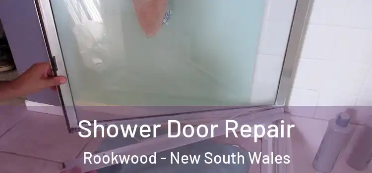 Shower Door Repair Rookwood - New South Wales