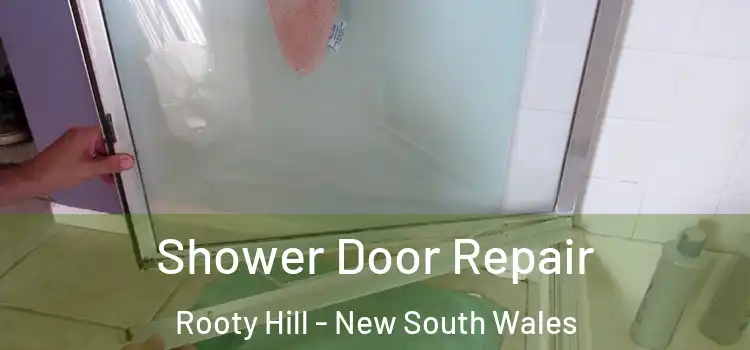 Shower Door Repair Rooty Hill - New South Wales