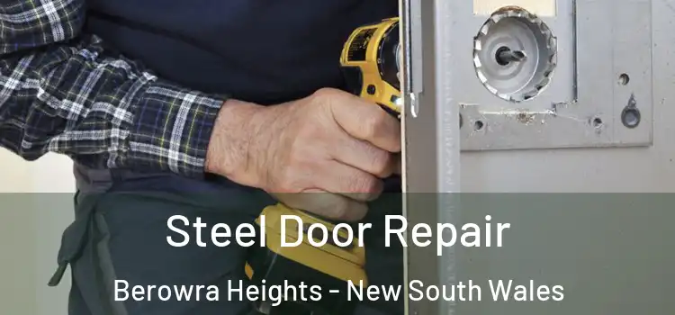 Steel Door Repair Berowra Heights - New South Wales