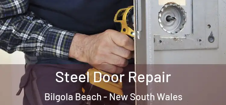 Steel Door Repair Bilgola Beach - New South Wales