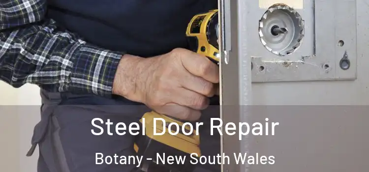 Steel Door Repair Botany - New South Wales