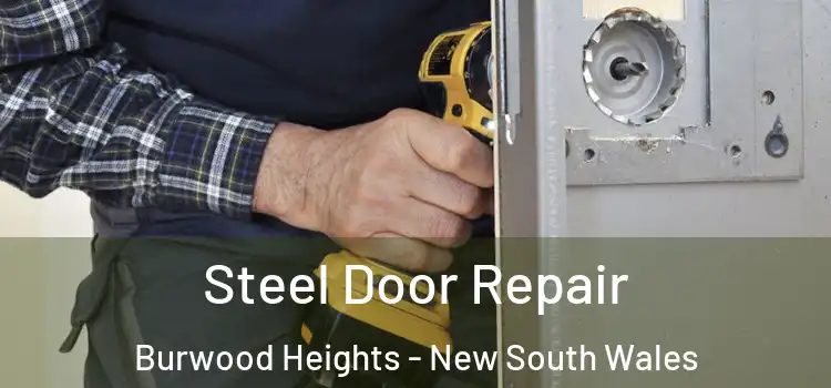 Steel Door Repair Burwood Heights - New South Wales