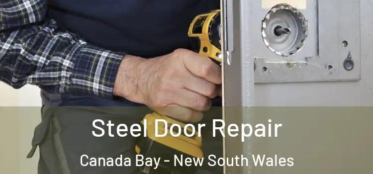 Steel Door Repair Canada Bay - New South Wales