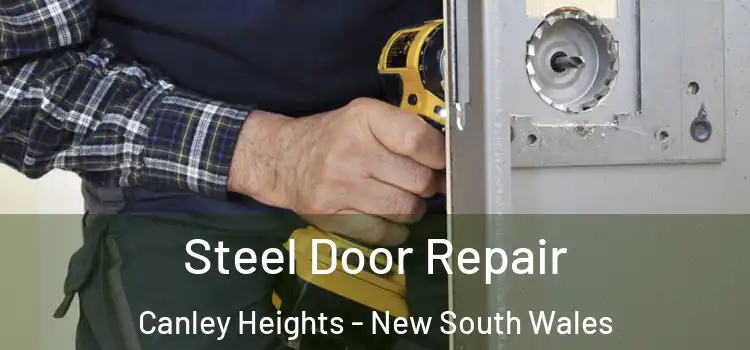 Steel Door Repair Canley Heights - New South Wales