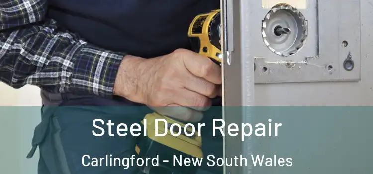 Steel Door Repair Carlingford - New South Wales