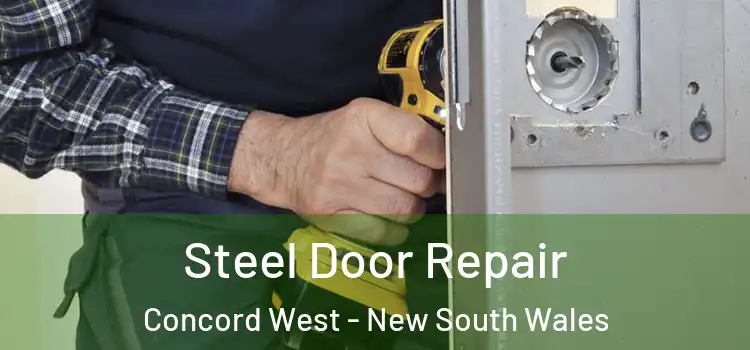 Steel Door Repair Concord West - New South Wales
