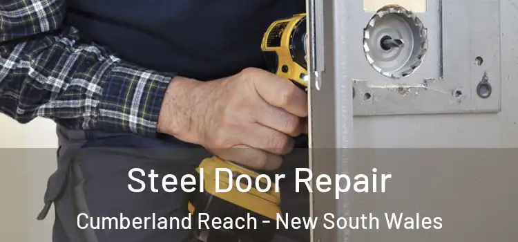 Steel Door Repair Cumberland Reach - New South Wales