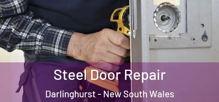 Steel Door Repair Darlinghurst - New South Wales