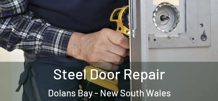Steel Door Repair Dolans Bay - New South Wales