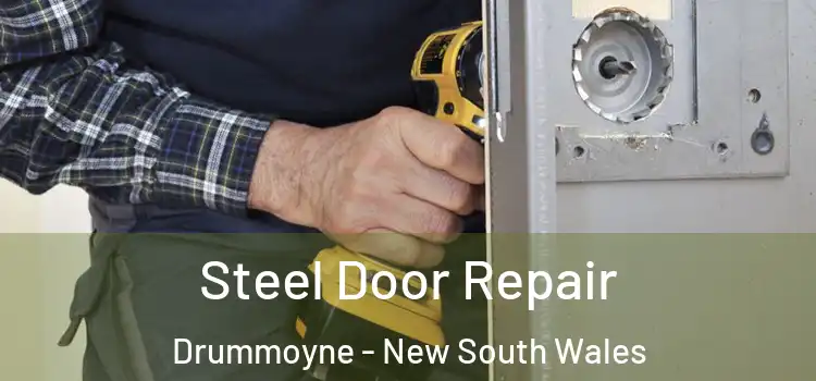 Steel Door Repair Drummoyne - New South Wales