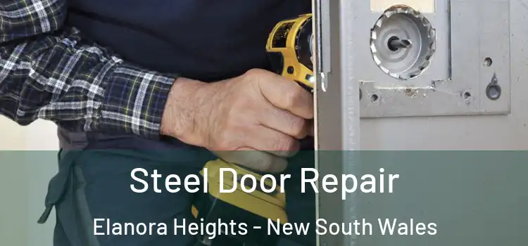 Steel Door Repair Elanora Heights - New South Wales
