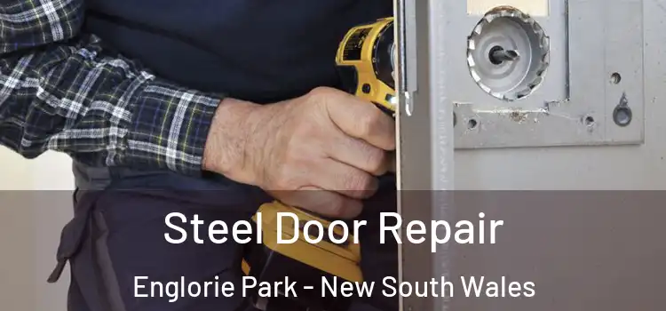 Steel Door Repair Englorie Park - New South Wales