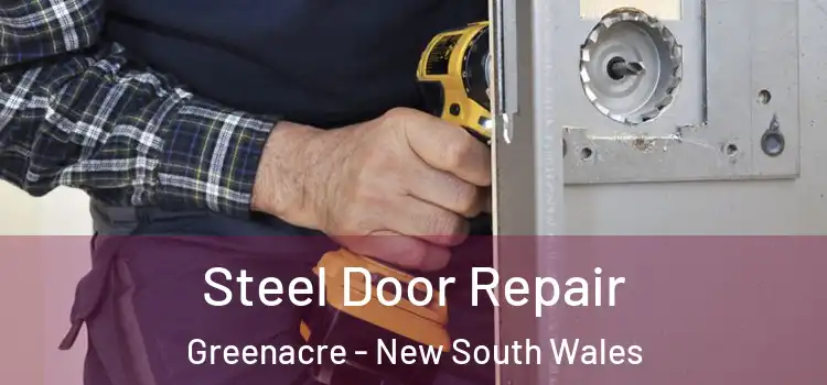 Steel Door Repair Greenacre - New South Wales