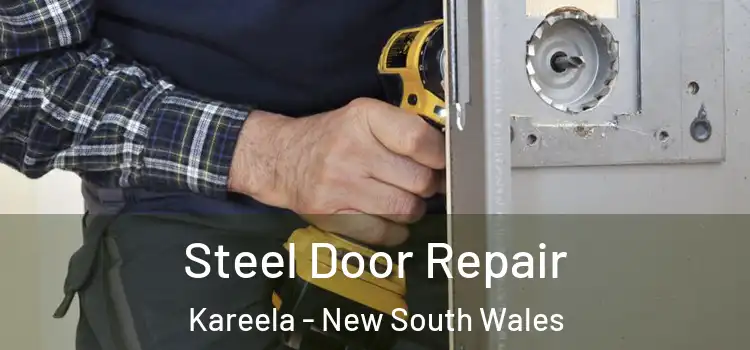 Steel Door Repair Kareela - New South Wales