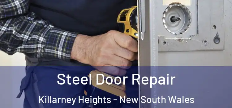 Steel Door Repair Killarney Heights - New South Wales