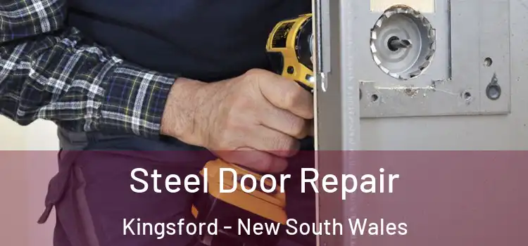 Steel Door Repair Kingsford - New South Wales