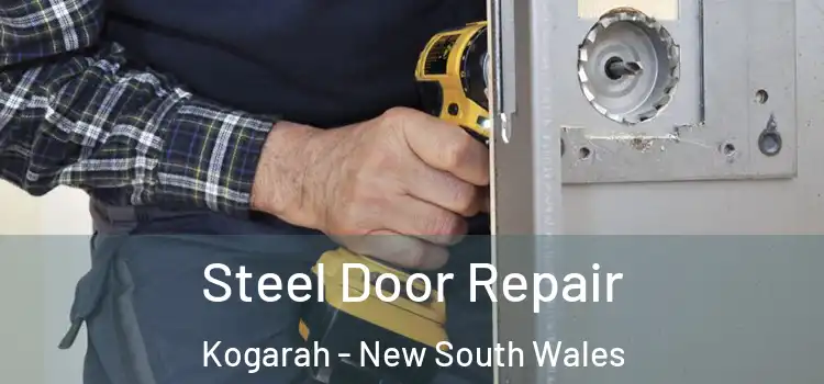 Steel Door Repair Kogarah - New South Wales