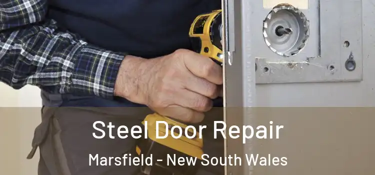 Steel Door Repair Marsfield - New South Wales