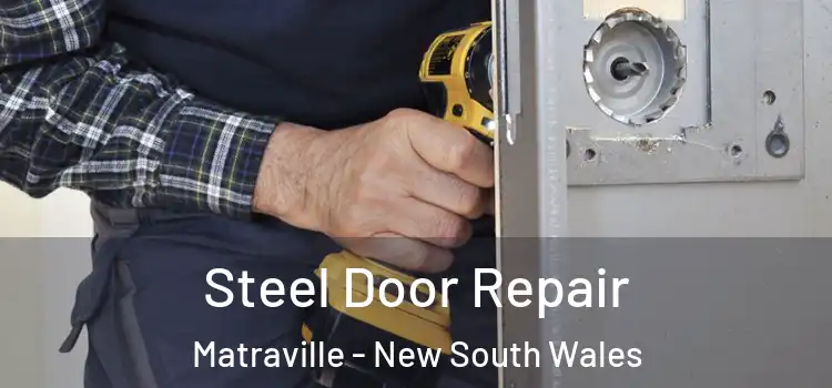 Steel Door Repair Matraville - New South Wales