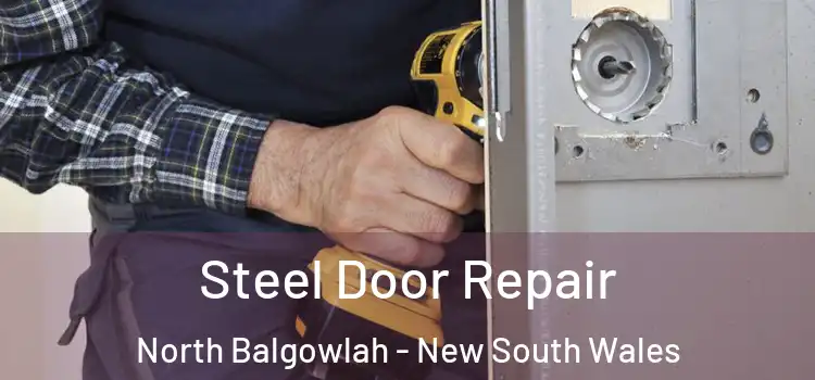 Steel Door Repair North Balgowlah - New South Wales