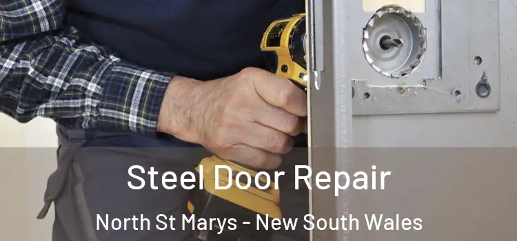Steel Door Repair North St Marys - New South Wales