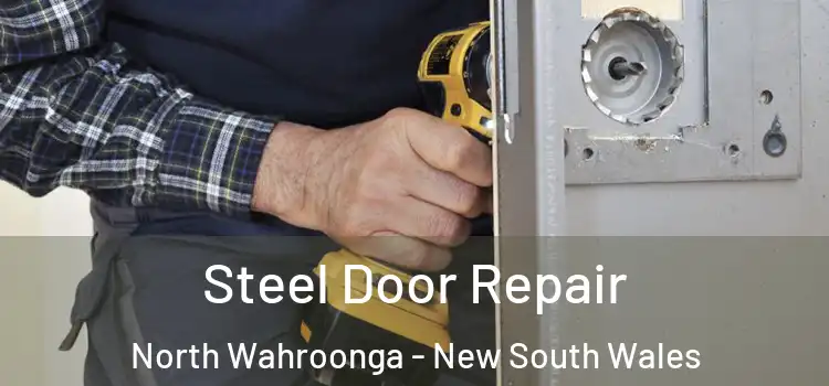 Steel Door Repair North Wahroonga - New South Wales