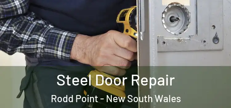 Steel Door Repair Rodd Point - New South Wales