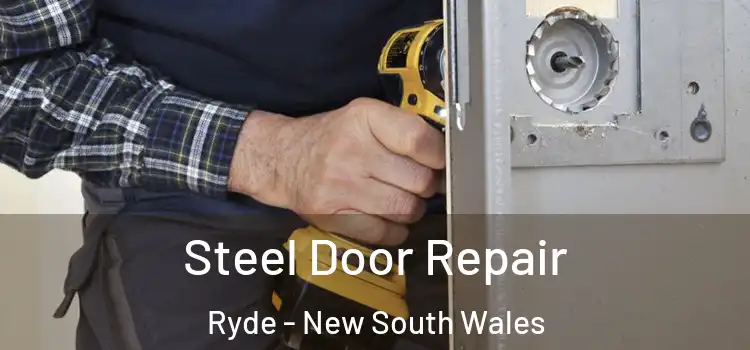 Steel Door Repair Ryde - New South Wales